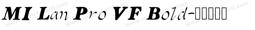 MI Lan Pro VF Bold字体转换